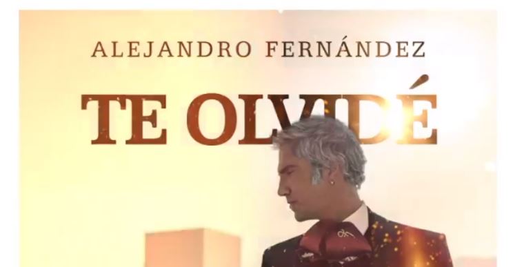 alejandro-fernandez-presenta-su-nueva-cancion-te-olvide