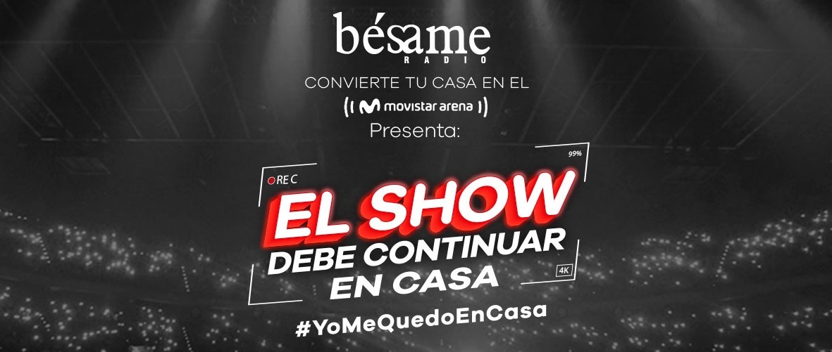 Vive desde la comodidad de tu hogar ‘El show debe continuar en casa’